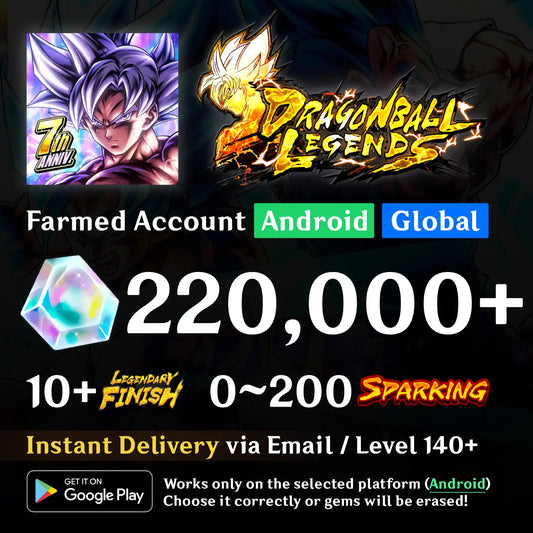 Dragon Ball Legends Farmed Android Account | Global Server, 220K+ Gems, Level 140+